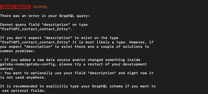 A screenshot of a GraphQL error that could occur if the GraphQL cache has not been flushed.