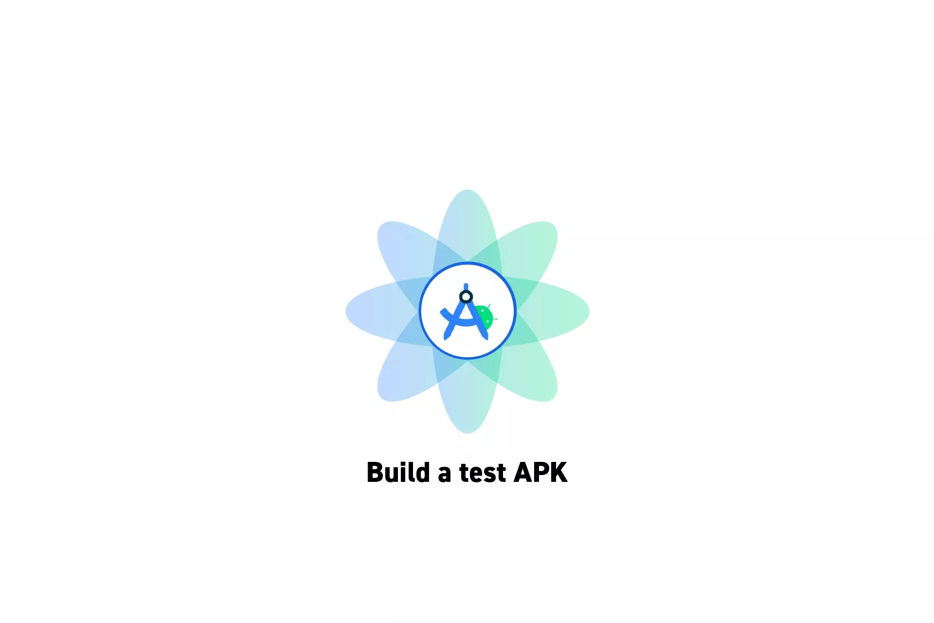 A flower that represents Android Studio with the text "Build a test APK" beneath it.