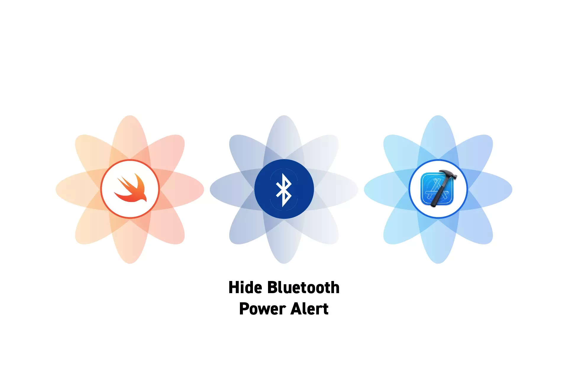 Three flowers that represent Swift, Bluetooth and XCode side by side. Beneath them sits the text "Hide Bluetooth Power Alert."