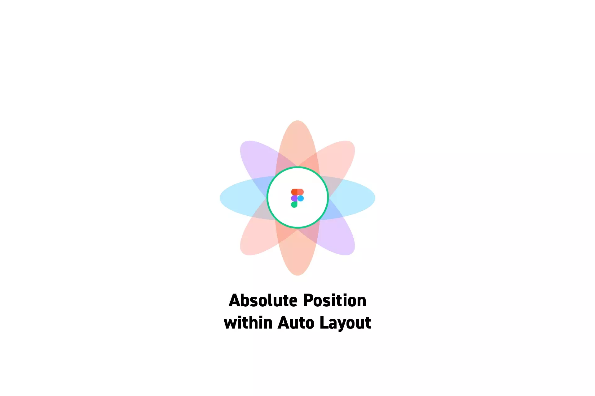 A flower that represents Figma with the text "Absolute Position within Auto Layout" beneath it.