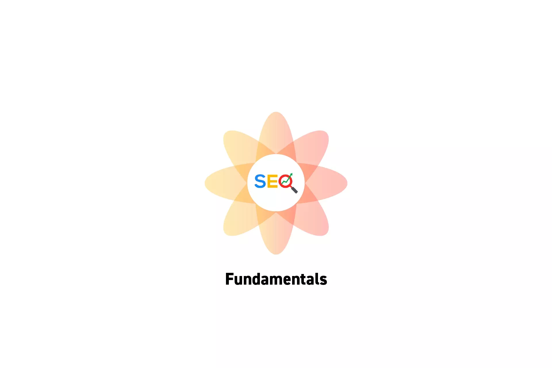 A flower that represents SEO with the text "Fundamentals" beneath it.