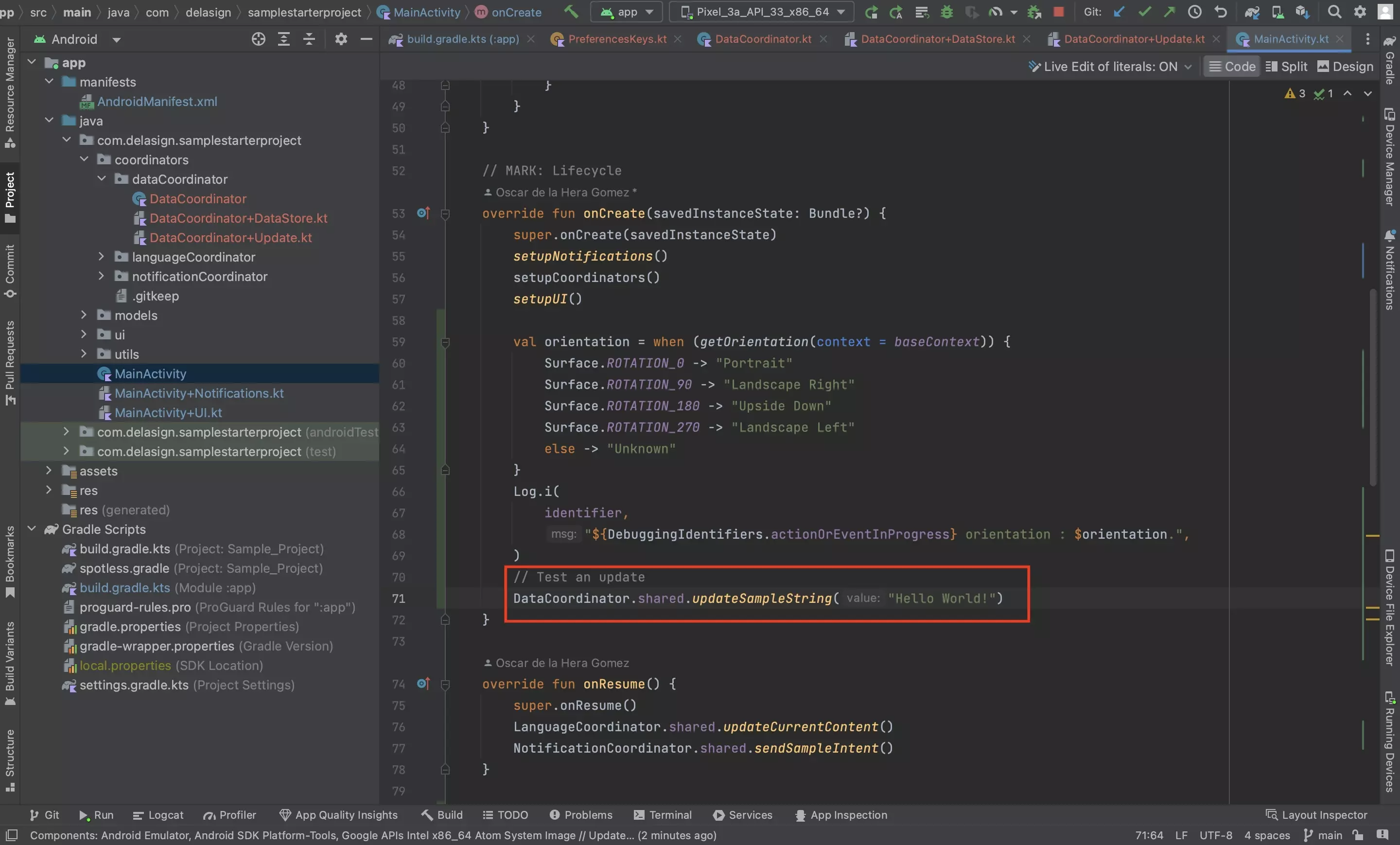 A screenshot of Android Studio showing the MainActivity.kt file. Highlighted is where we are updating a DataStore variable by calling the DataCoordinator. This can happen wherever you wish and is intended to serve to test that the code works.