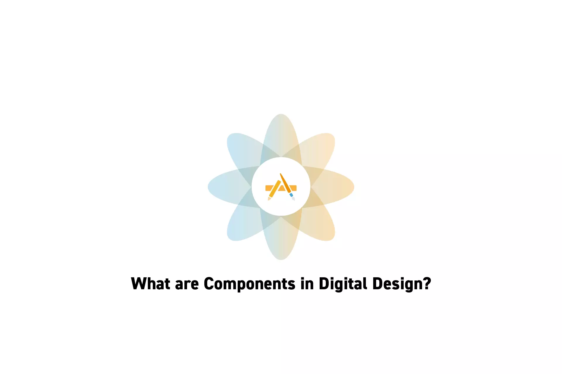 A flower that represents Digital Craft with the text "What are Components in Digital Design?" beneath it.