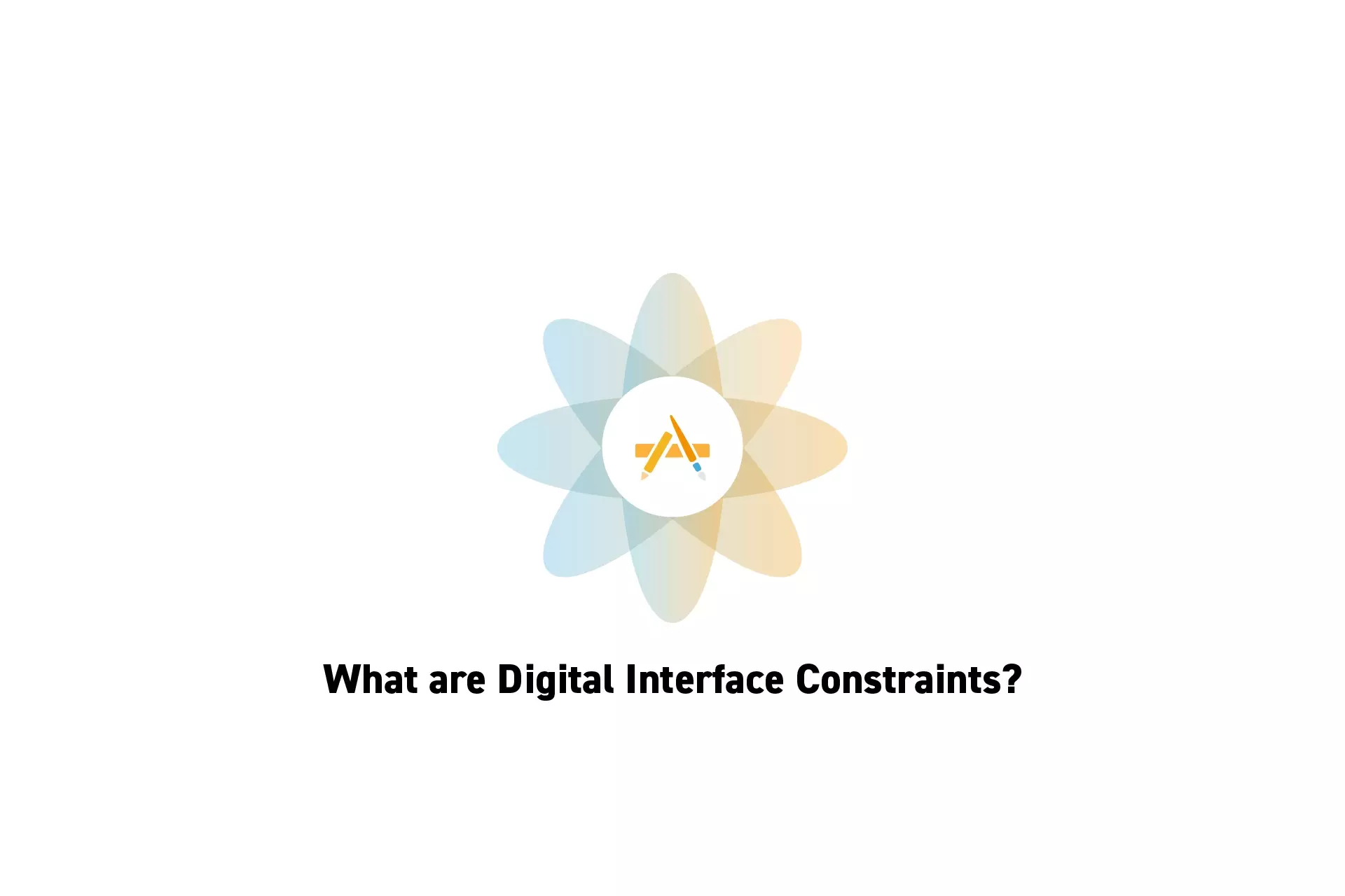 A flower that represents digital craft with the text "What are Digital Interface Constraints?" beneath it.