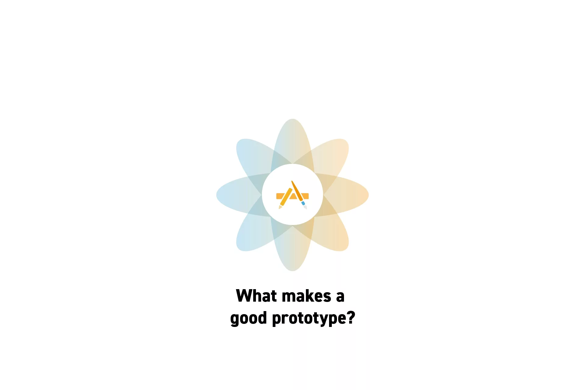 A flower that represents Digital Craft with the text “What makes a good prototype?” beneath it.
