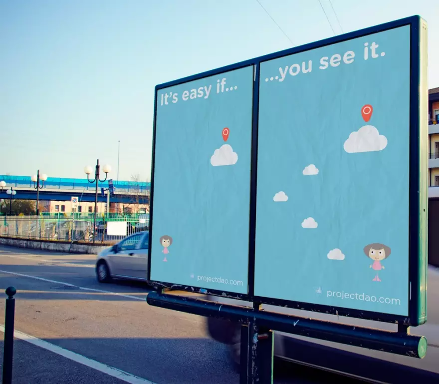 An advertisement of Project Dao that shows a child looking at an objective on one side with no direction of where to go. On the other side, the child sees a path to achieving that objective. Between these two sides sits the text "It's easy if you see it."
